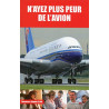N'ayez plus peur de l'avion
