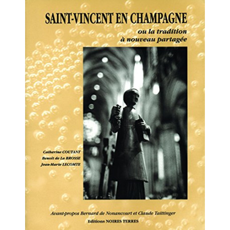 Saint Vincent en Champagne Ou la Tradition a Nouveau Partagee Saint Vincent en Champagne Ou la Tradition a Nouveau Partagee