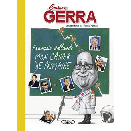 François Hollande - Mon cahier de primaire François Hollande - Mon cahier de primaire