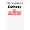 Sarkozy un président chez le psy