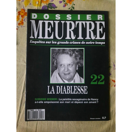 Dossier MeurtreSur Les Grands Crimes de Notre temps Nº22 - La... Dossier MeurtreSur Les Grands Crimes de Notre temps Nº22 - La...
