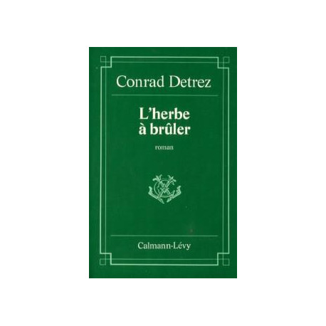 L'herbe A Bruler L'herbe A Bruler