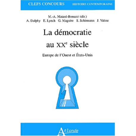 Démocratie Europe occidentale Etats-Unis 1917-1989 Démocratie Europe occidentale Etats-Unis 1917-1989