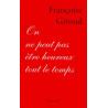On ne peut pas être heureux tout le temps