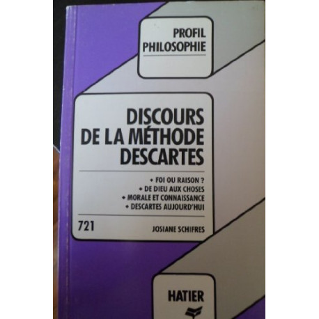 Profil d'une Oeuvre : Discours de la méthode profil n°721 Profil d'une Oeuvre : Discours de la méthode profil n°721