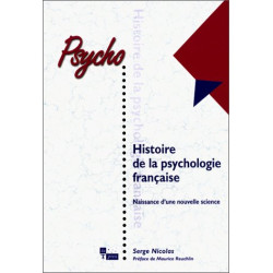 Histoire de la psychologie française : Naissance d'une nouvelle...