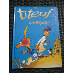 ZEP titeuf c'est pô juste et le derrière des choses FRANCE LOISIRS