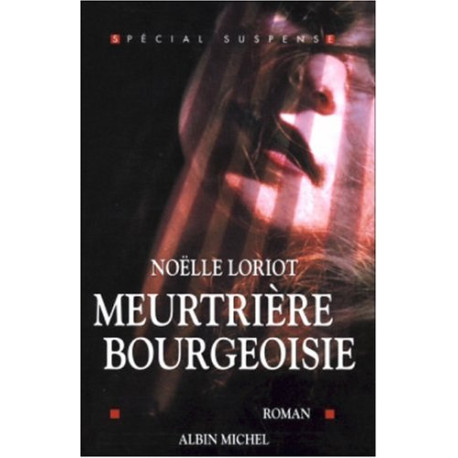 Meurtrière bourgeoisie Meurtrière bourgeoisie