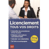 Licenciement : Tous vos droits