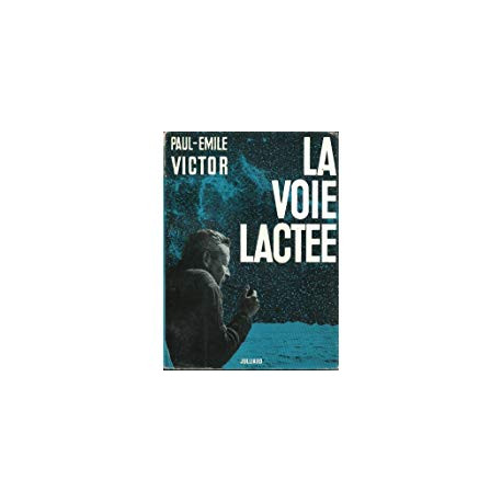 La voie lactée La voie lactée