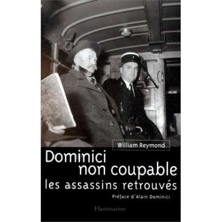Dominici non coupable: Les assassins retrouvés Dominici non coupable: Les assassins retrouvés