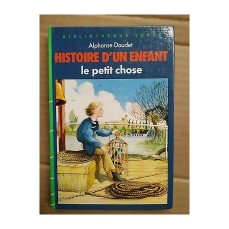 Le petit Chose Histoire d'un enfant Bibliothèque verte