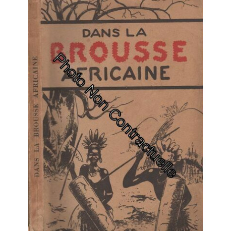 Dans La Brousse Africaine Dans La Brousse Africaine