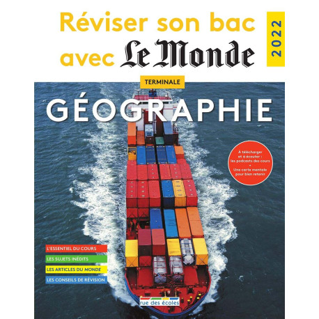 Réviser son bac avec le Monde 2022 Géographie Terminale Réviser son bac avec le Monde 2022 Géographie Terminale