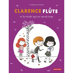 Clarence Flûte : Clarence Flûte et la rivale qui en savait trop