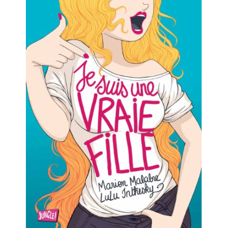 Je suis une vraie fille Je suis une vraie fille