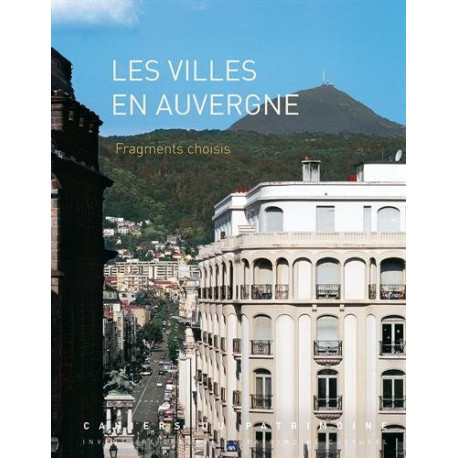 Ville en Auvergne fragments choisis Ville en Auvergne fragments choisis