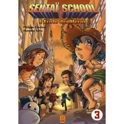 Sentai school - l'école des héros T03