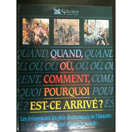 quand ou comment pourquoi est ce arrivé sélection