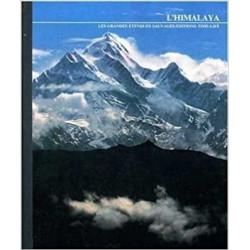 L'himalaya Les grandes étendues sauvages