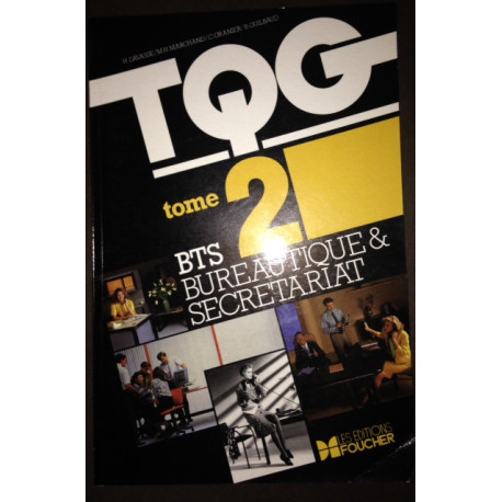 T.Q.G. BTS BUREAUTIQUE. Tome 2 T.Q.G. BTS BUREAUTIQUE. Tome 2