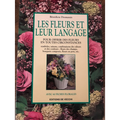 Les fleurs et leur langage Les fleurs et leur langage