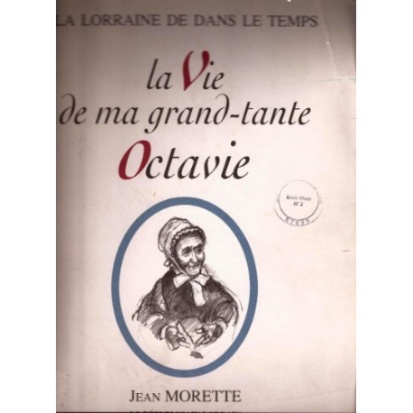 La vie de ma grand-tante octavie La vie de ma grand-tante octavie