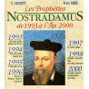 Les propheties de Nostradamus de 1993 a l'an 2000