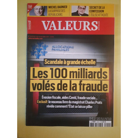 Valeurs Actuelles Nº4429 - Les 100 Milliards Volés de La Fraude... Valeurs Actuelles Nº4429 - Les 100 Milliards Volés de La Fraude...