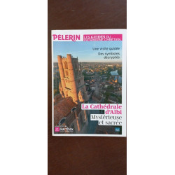 Pèlerin - La Cathédrale d'Albi Mystérieuse et sacrée Boyard