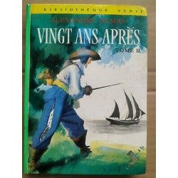 Vingt ans après Tome II Bibliothèque verte