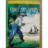 Vingt ans après Tome II Bibliothèque verte