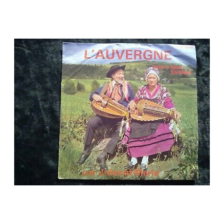 L'Auvergne chants et danses folkloriques par Jules et Marie 45t... L'Auvergne chants et danses folkloriques par Jules et Marie 45t...