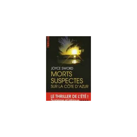 MORTS SUSPECTES SUR LA COTE D'AZUR