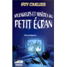 Splendeurs et misères du petit écran