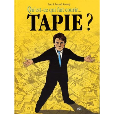 Qu'est ce qui fait courir Bernard Tapie Qu'est ce qui fait courir Bernard Tapie