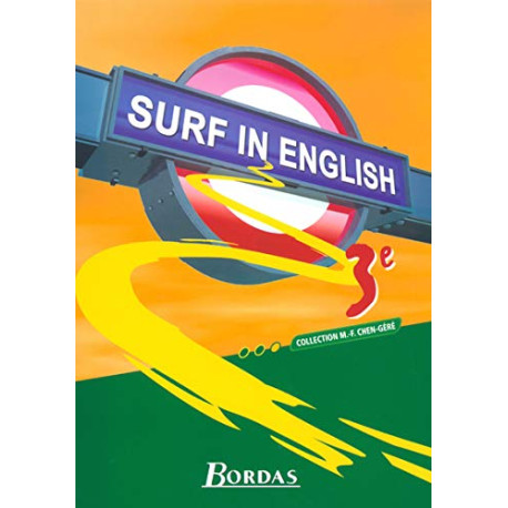 Surf in English : Anglais 3e (Manuel) Surf in English : Anglais 3e (Manuel)