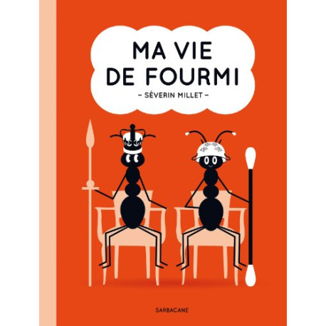 Ma vie de fourmi Ma vie de fourmi