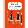 Ma vie de fourmi