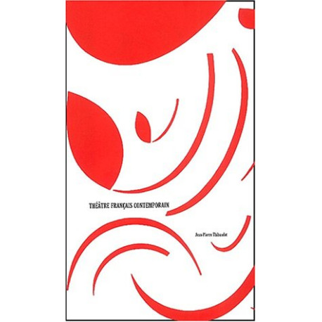 Le théatre français contemporain Le théatre français contemporain