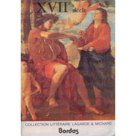 XVIIe Siècle: Les Grands Auteurs Français Du Programme XVIIe Siècle: Les Grands Auteurs Français Du Programme