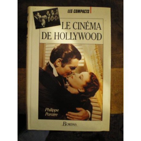 Le cinema de hollywood Le cinema de hollywood