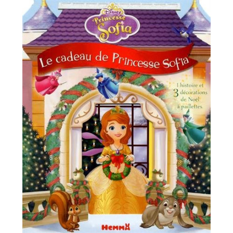 Disney - Princesse Sofia - Le cadeau de Sofia Disney - Princesse Sofia - Le cadeau de Sofia