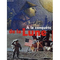 A la conquete de la Lune