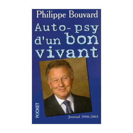 Auto-psy d'un bon vivant : Journal 2000-2003 Auto-psy d'un bon vivant : Journal 2000-2003