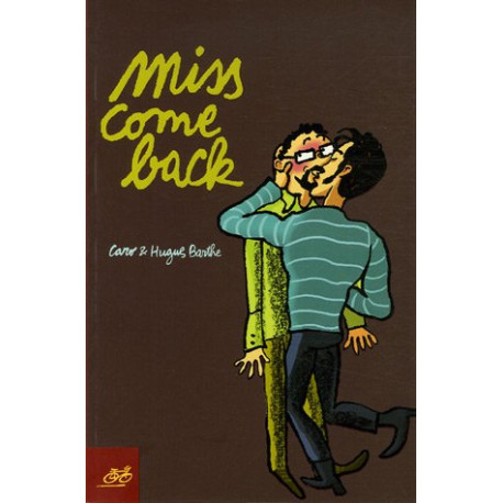 Miss come back Miss come back