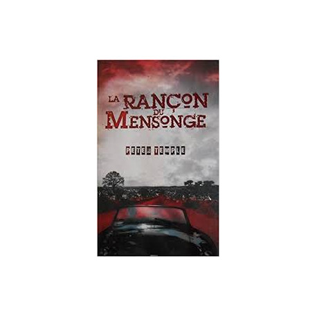 La rançon du mensonge La rançon du mensonge