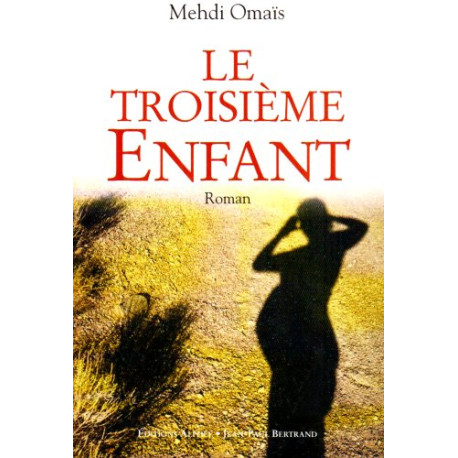 Le troisième Enfant Le troisième Enfant
