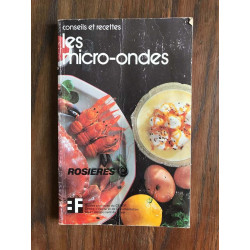 Conseils et recettes les micro-ondes