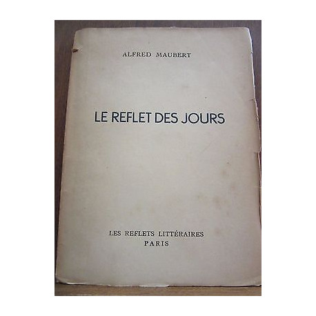le reflet des jours Les Reflets Littéraires avec un envoi
